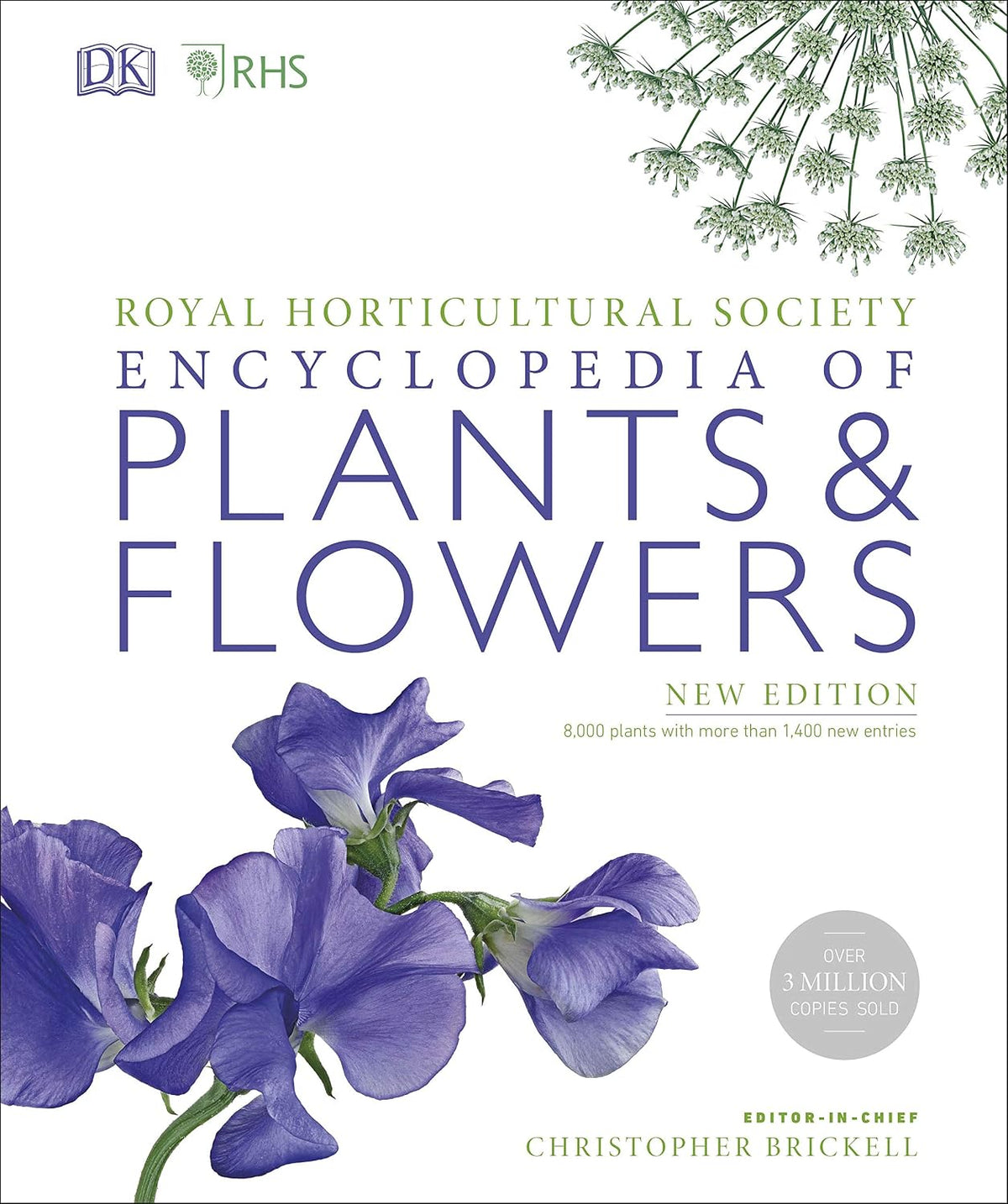 RHS Encyclopedia Of Plants and Flowers: 8000 plants with more than 1400 new entries