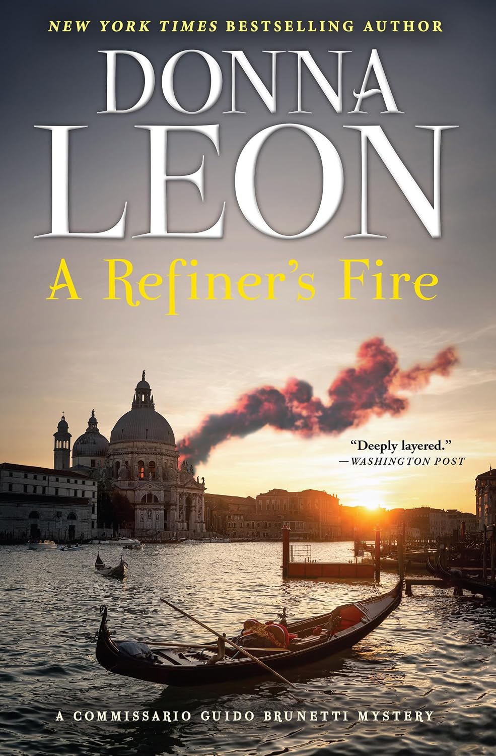 A Refiner’s Fire: A Commissario Guido Brunetti Mystery (The Commissario Guido Brunetti Mysteries Book 33)