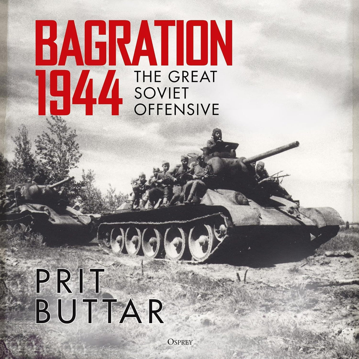 Bagration 1944: The Great Soviet Offensive