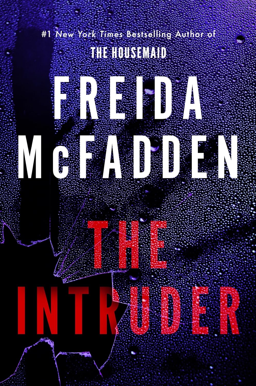The Intruder: 2025's NEW and No. 1 Sunday Times Bestselling Psychological Thriller from the Author of The Housemaid Books