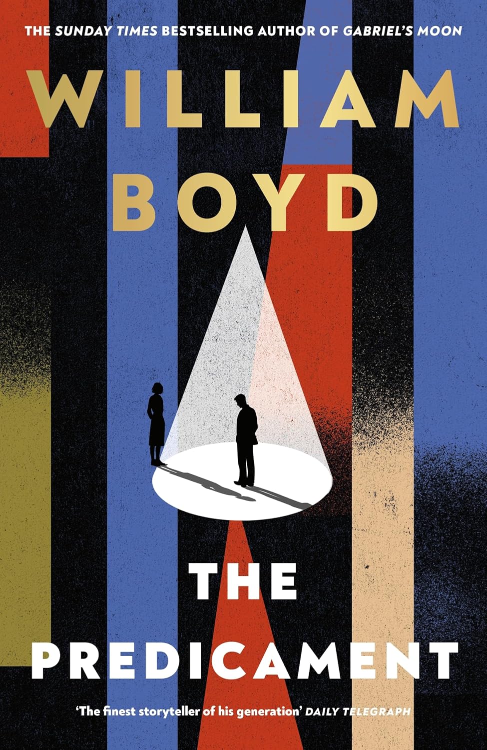 The Predicament: The thrilling Sunday Times bestseller from the author of Gabriel's Moon