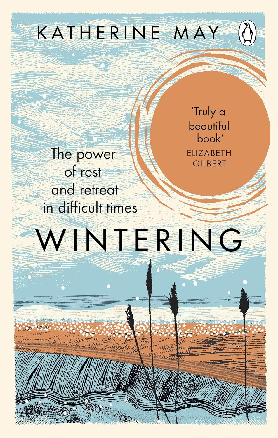 Wintering: The Power of Rest and Retreat in Difficult Times