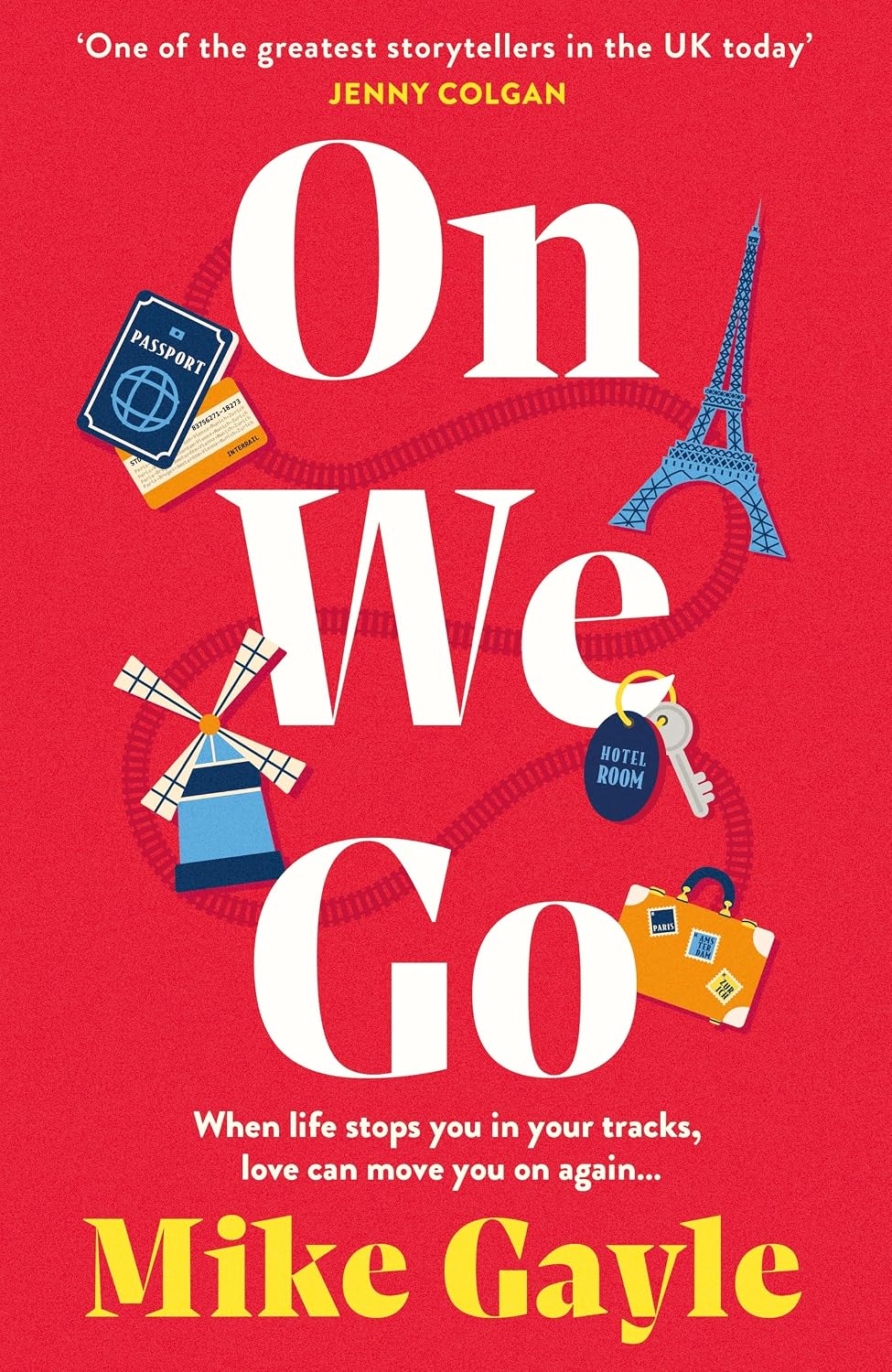 On We Go: The hilarious and heartwarming new family drama from Sunday Times bestseller Mike Gayle