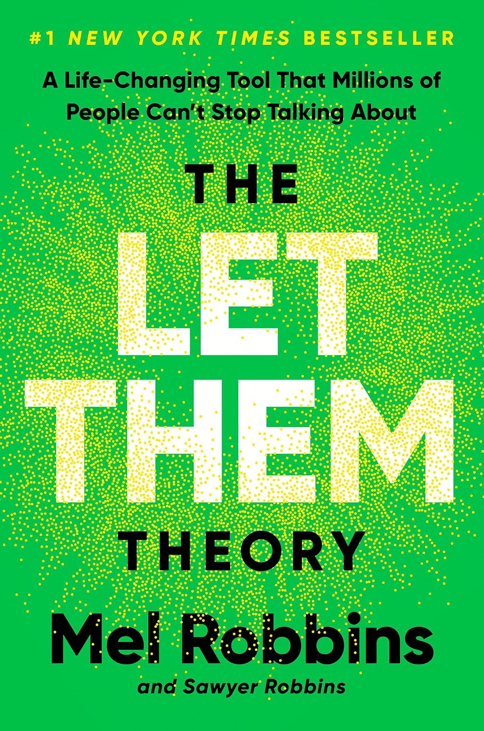 The Let Them Theory: A Life-Changing Tool That Millions of People Can't Stop Talking About