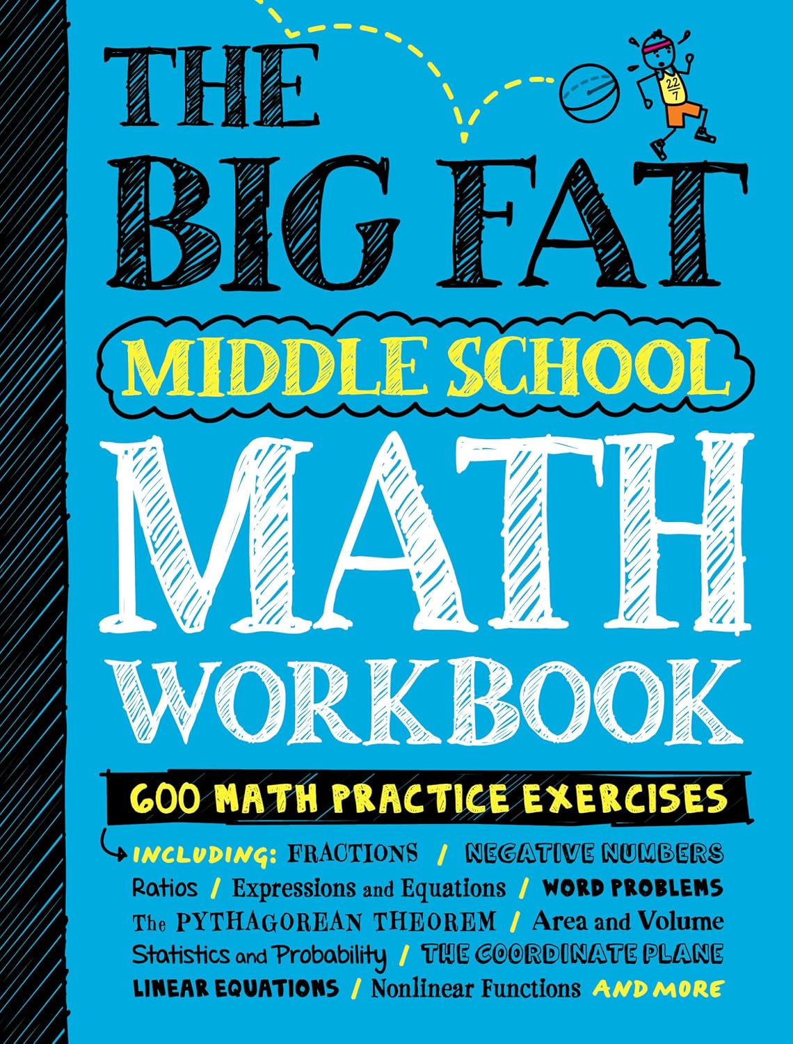 The Big Fat Middle School Math Workbook: 600 Math Practice Exercises (Big Fat Notebook)