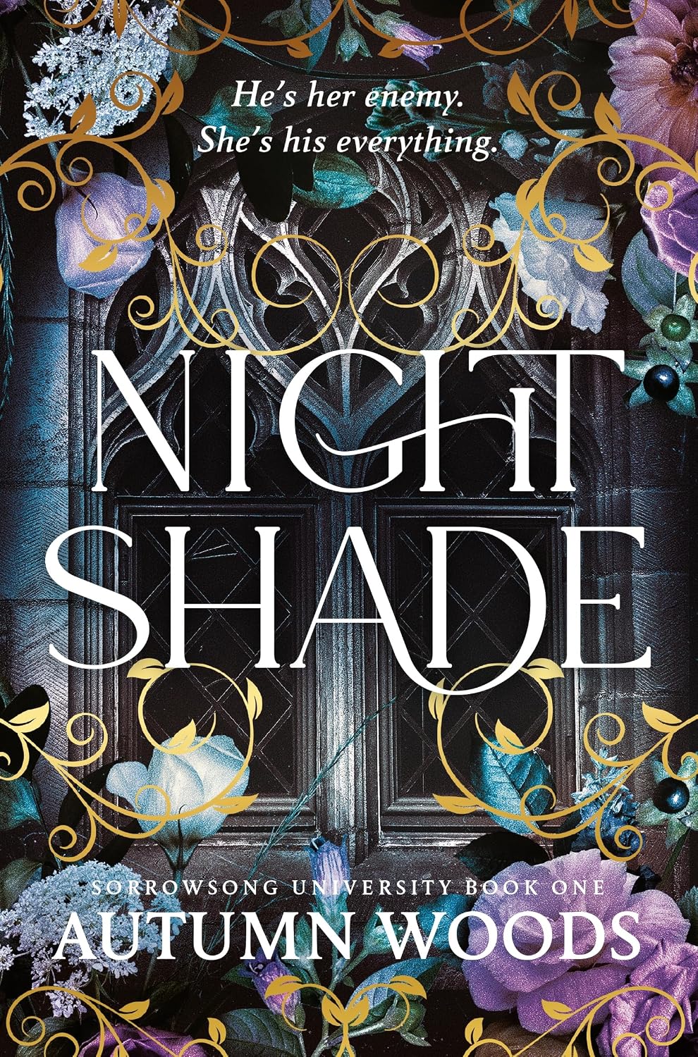 Nightshade: A Dark Academia Romance of Revenge and Forbidden Love (Sorrowsong University Book 1)