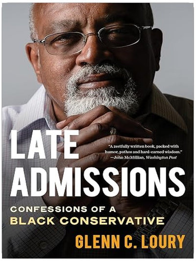 Late Admissions: Confessions of a Black Conservative