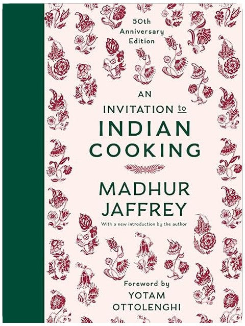 An Invitation to Indian Cooking: A James Beard Award Winner: 50th Anniversary Edition: A Cookbook