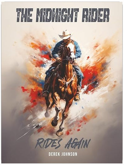The Midnight Rider Rides Again