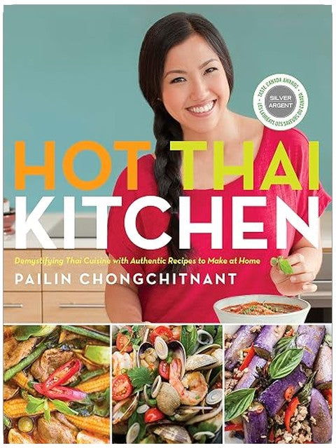 Hot Thai Kitchen: Demystifying Thai Cuisine with Authentic Recipes to Make at Home: A Cookbook