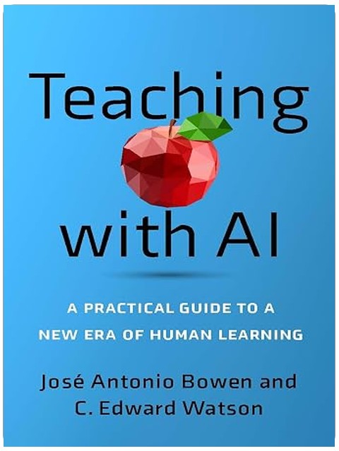 Teaching with AI: A Practical Guide to a New Era of Human Learning