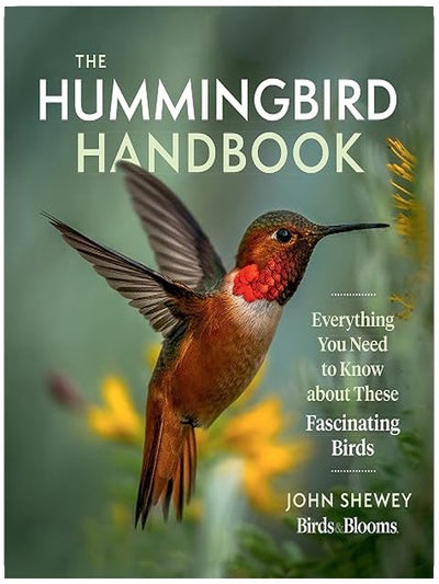 The Hummingbird Handbook: Everything You Need to Know about These Fascinating Birds