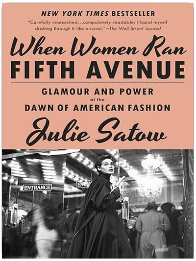 When Women Ran Fifth Avenue: Glamour and Power at the Dawn of American Fashion