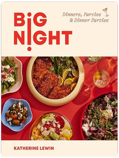 Big Night: Dinners, Parties & Dinner Parties - A Cookbook