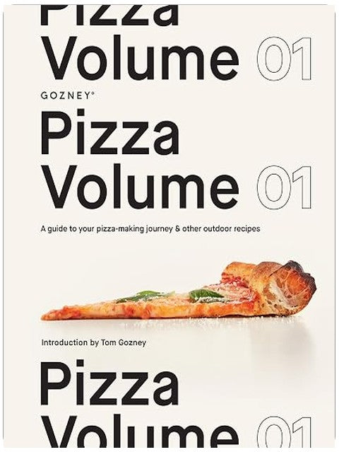 Pizza Volume 01: A guide to your pizza-making journey and other outdoor recipes