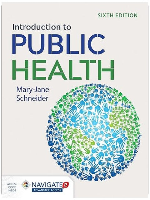Introduction to Public Health: .
