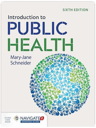 Introduction to Public Health: .