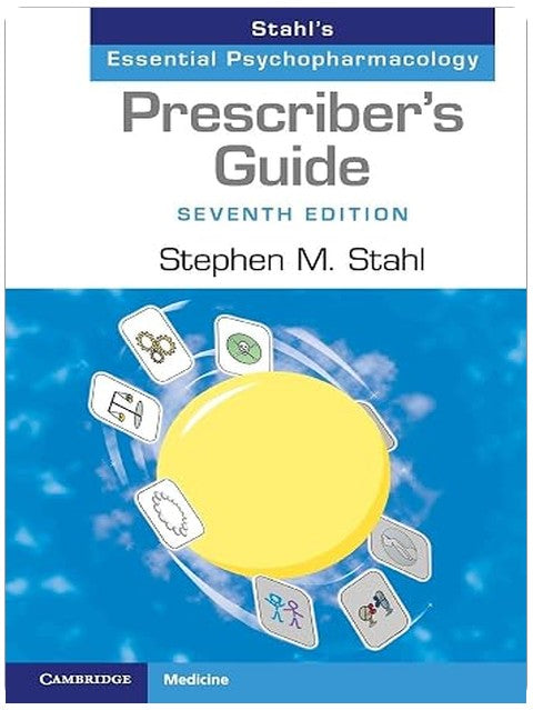 Prescriber's Guide: Stahl's Essential Psychopharmacology