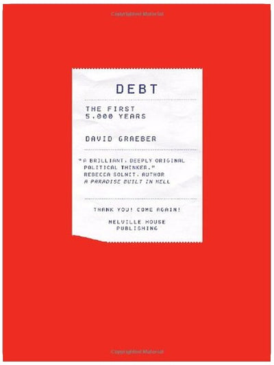 Debt: The First 5,000 Years