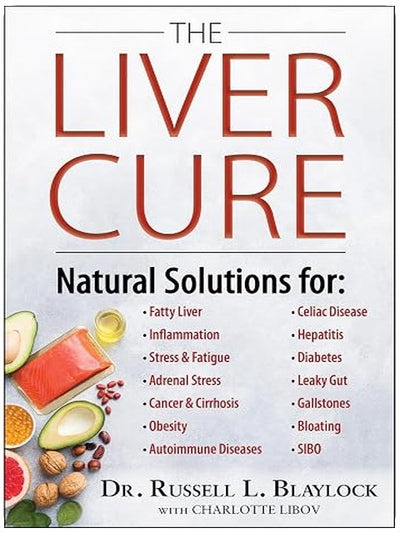 The Liver Cure: Natural Solutions for Liver Health to Target Symptoms of Fatty Liver Disease, Autoimmune Diseases, Diabetes, Inflammation, Stress & Fatigue, Skin Conditions, and Many More