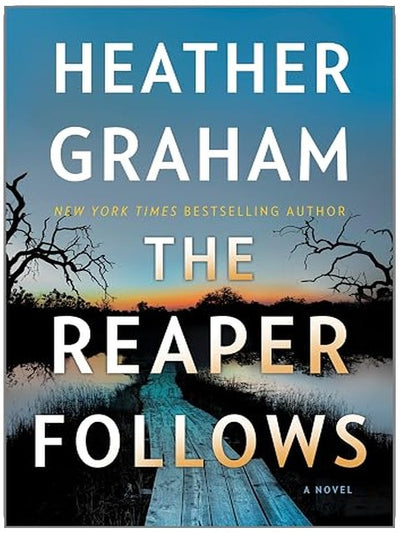 The Reaper Follows: A Novel – A Police Procedural Romantic Suspense and Murder Mystery (A Moonlight Harbor Novel Book 8)