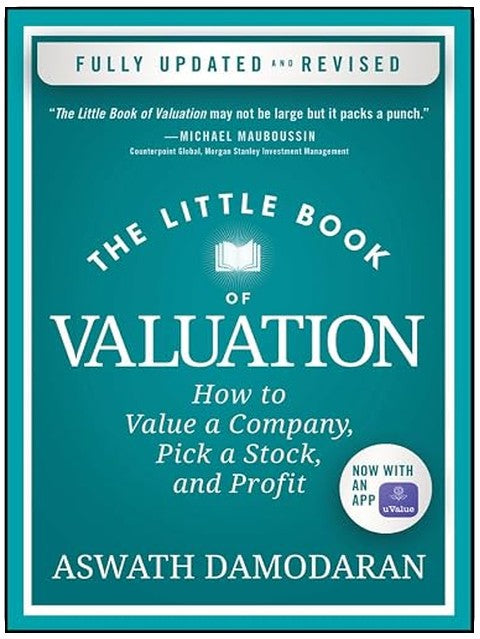 The Little Book of Valuation: How to Value a Company, Pick a Stock, and Profit (Little Books. Big Profits)