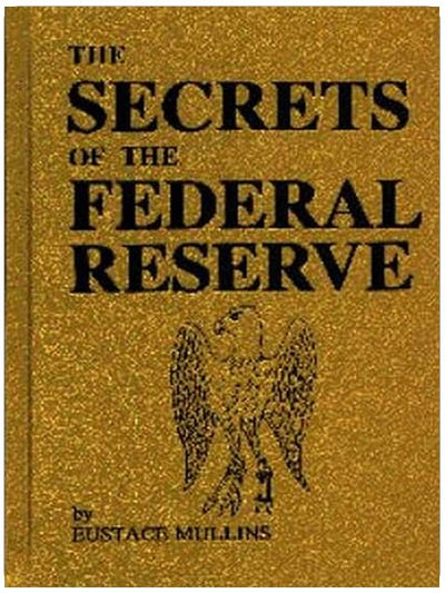 The Secrets of the Federal Reserve