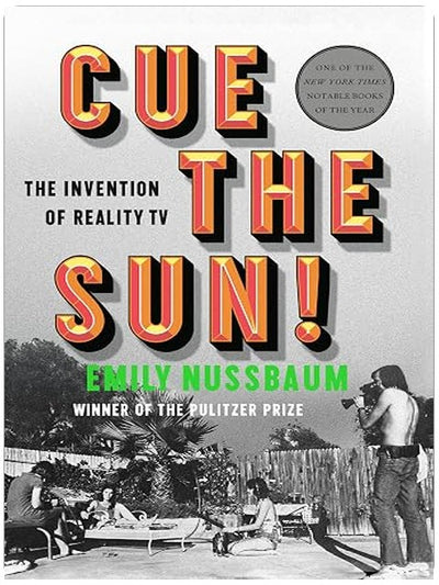 Cue the Sun!: The Invention of Reality TV