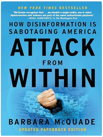 Attack from Within: How Disinformation Is Sabotaging America