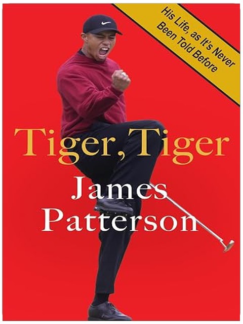 Tiger, Tiger: His Life, As It's Never Been Told Before