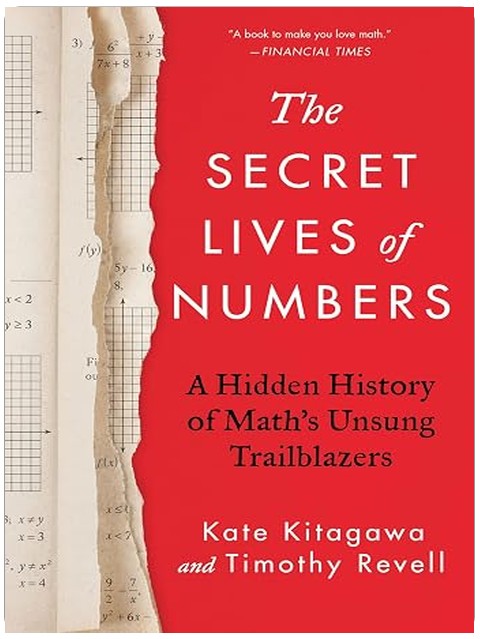 The Secret Lives of Numbers: A Hidden History of Math’s Unsung Trailblazers