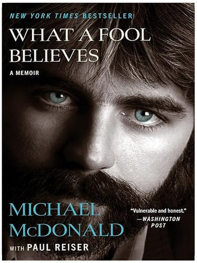 What a Fool Believes: A Memoir