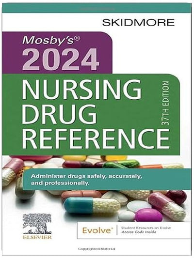 Mosby's 2024 Nursing Drug Reference (Skidmore Nursing Drug Reference)