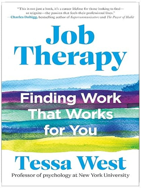 Job Therapy: Finding Work That Works for You