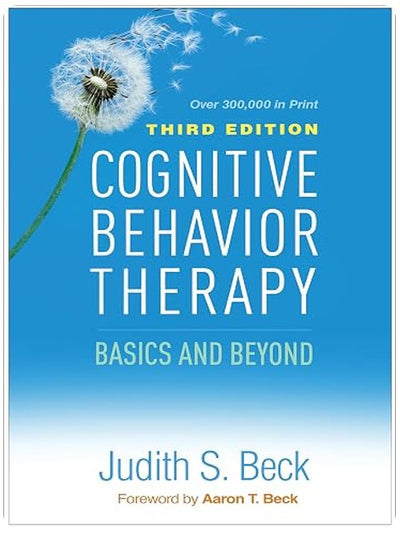 Cognitive Behavior Therapy: Basics and Beyond