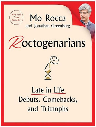 Roctogenarians: Late in Life Debuts, Comebacks, and Triumphs