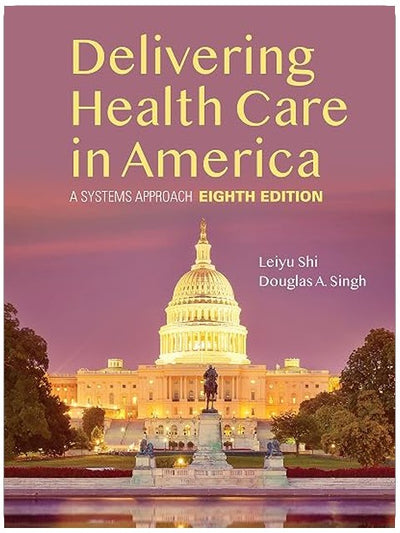 Delivering Health Care in America: A Systems Approach