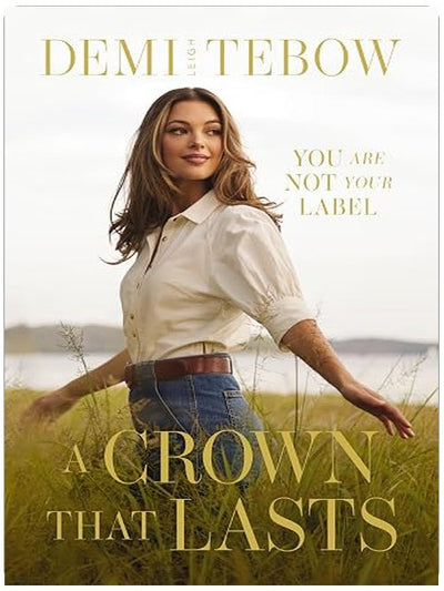 A Crown that Lasts: You Are Not Your Label