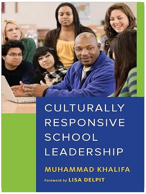 Culturally Responsive School Leadership (Race and Education)