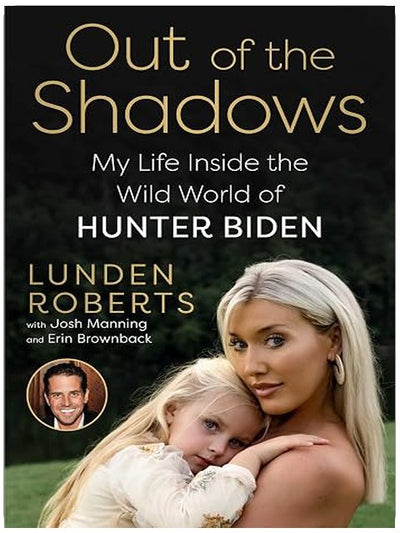 Out of the Shadows: My Life Inside the Wild World of Hunter Biden