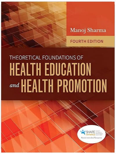 Theoretical Foundations of Health Education and Health Promotion