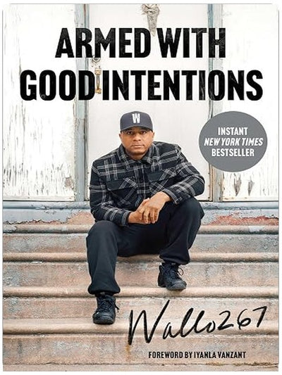 Armed with Good Intentions