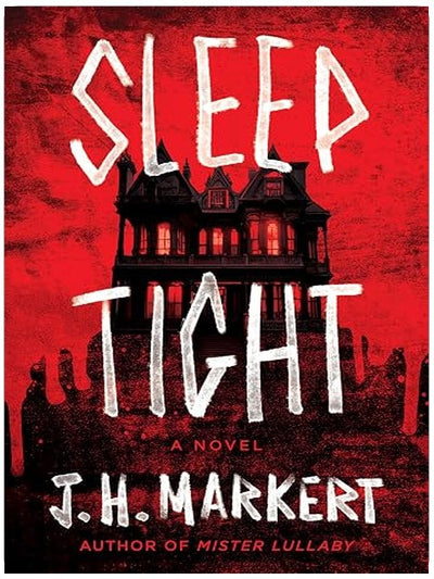 Sleep Tight: A Novel