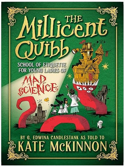 The Millicent Quibb School of Etiquette for Young Ladies of Mad Science