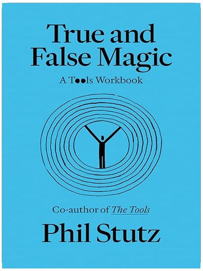True and False Magic: A Tools Workbook