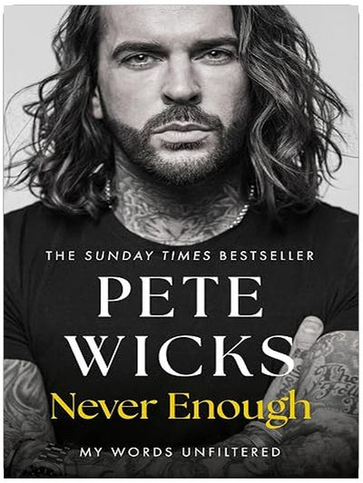Never Enough: the powerful and moving bestselling memoir from Strictly superstar Pete Wickes