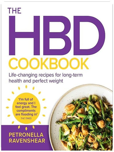The HBD Cookbook: The Essential Cookbook to Help You Become the Healthiest, Happiest Version of You