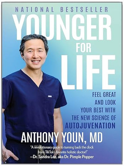 Younger for Life: Unlocking the Secrets of Longevity, Nutrition and Self-Care for a Youthful Life