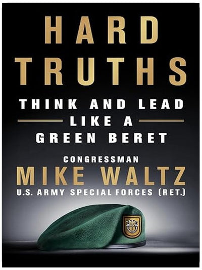 Hard Truths: Think and Lead Like a Green Beret