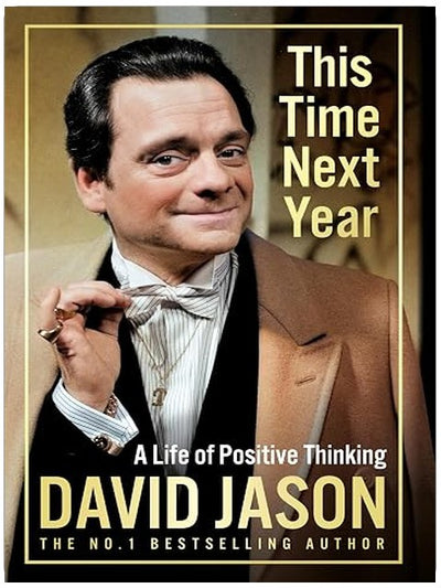 This Time Next Year: A Life of Positive Thinking